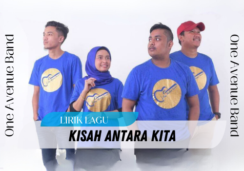 Lirik Lagu Kisah Antara Kita One Avenue Band